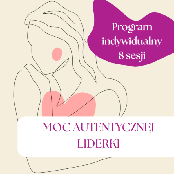 MOC AUTENTYCZNEJ LIDERKI