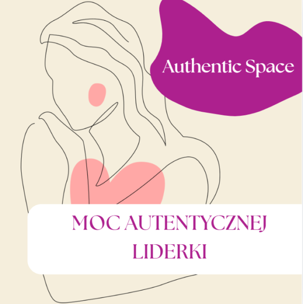 MOC AUTENTYCZNEJ LIDERKI